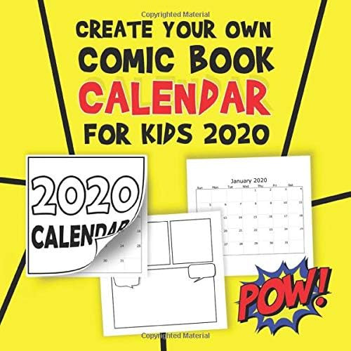 Libro: Create Your Own Comic Book Calendar For Kids 2020: A 