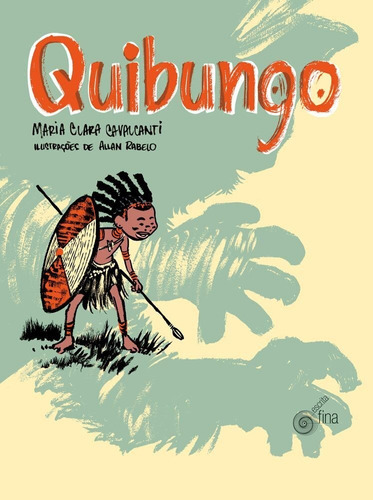 Quibungo, De Maria Clara Cavalcanti. Editora Escrita Fina Em Português