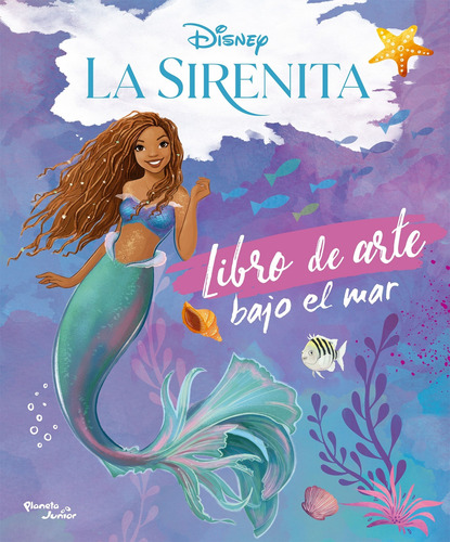 La Sirenita - Libro De Arte Bajo El Mar - Disney