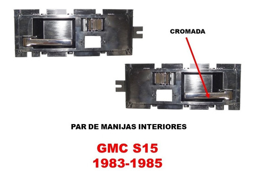 Par De Manijas Interiores Gmc S15 1983-1985 Cromados