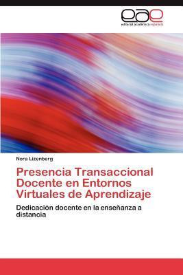 Libro Presencia Transaccional Docente En Entornos Virtual...