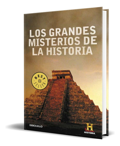 Los Grandes Misterios De La Historia, De Vv. Aa.. Editorial Debolsillo, Tapa Blanda En Español, 2009