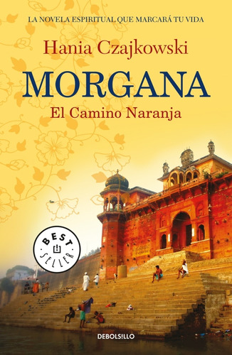 Morgana - El Camino Naranja - Hania Czajkowski