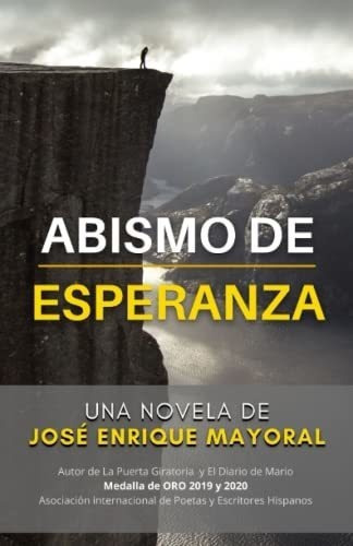 Abismo De Esperanza Novela - Mayoral, Jose ..., De Mayoral, José  Enrique. Editorial Independently Published En Español