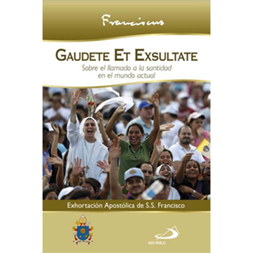 Exhortacion Apostolica Gaudete Et Exsultate Sobre El Llamado