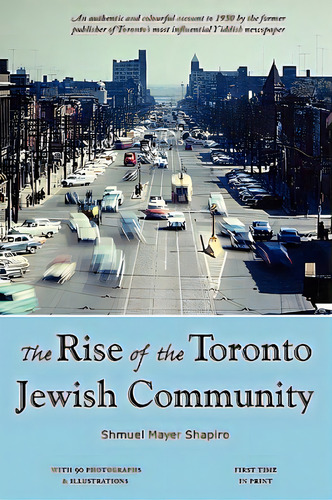 The Rise Of The Toronto Jewish Community, De Shapiro, Shmuel Meyer. Editorial New Trends Pub, Tapa Blanda En Inglés