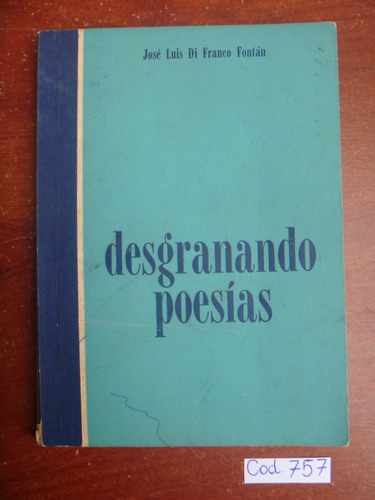 José Fontán / Desgranando Poesías