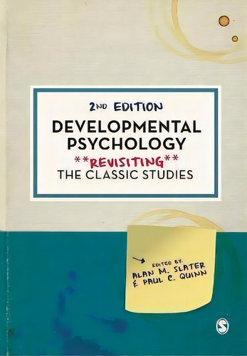 Developmental Psychology : Revisiting The Classic Studies, De Alan M. Slater. Editorial Sage Publications Ltd, Tapa Blanda En Inglés