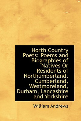 Libro North Country Poets: Poems And Biographies Of Nativ...