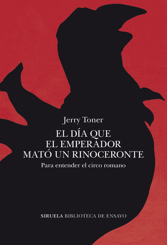El Día Que El Emperador Mató Un Rinoceronte Toner, Jerry 202