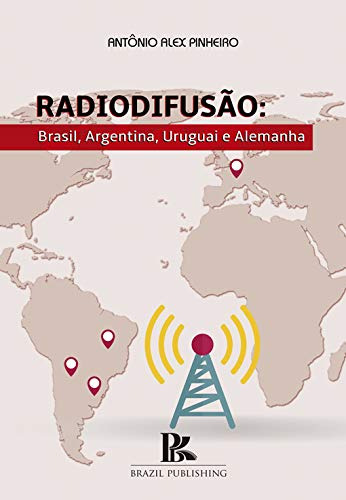 Libro Radiodifuso Brasil Argentina Uruguai E Alemanha Bras