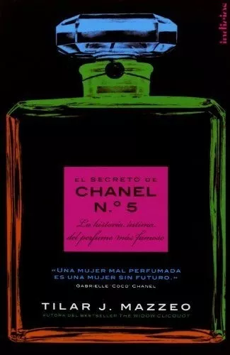 Secreto De Chanel N 5 La Historia Intima Del Perfume Ma S F
