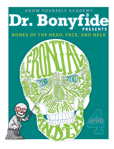 Bones Of The Head, Face, And Neck: Book 4, De Yourself, Know. Editorial Lightning Source Inc, Tapa Blanda En Inglés