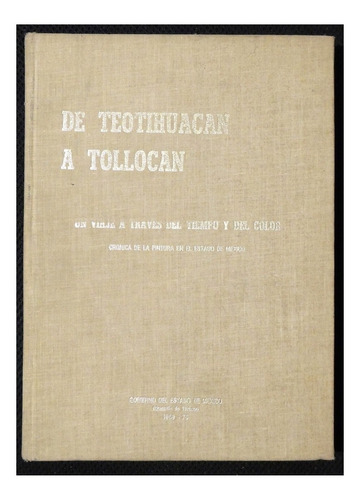 De Teotihuacan A Tollocan Un Viaje A Través Del Tiempo...
