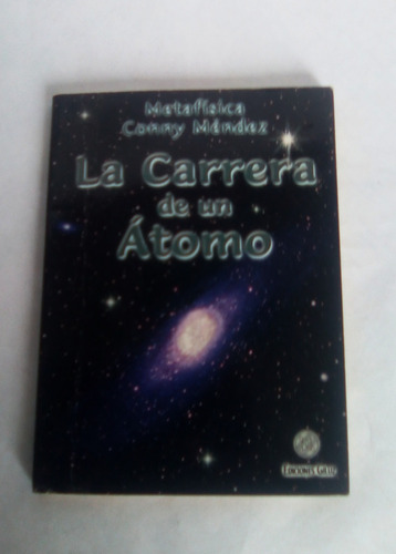 Libro Físico La Carrera De Un Átomo De Conny Mendez