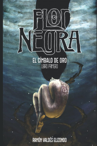 Libro: Flor Negra: El Címbalo De Oro (spanish Edition)