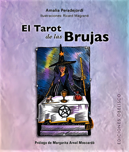 El tarot de las brujas (Obelisco, estuche, N.E.), de Peradejordi, Amalia. Editorial Ediciones Obelisco, tapa dura en español, 2017