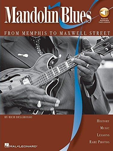 Mandolin Blues With Audio Access - From Memphis To Maxwell, De Delgrosso, Rich. Editorial Hal Leonard Corporation, Tapa Blanda En Inglés, 2007