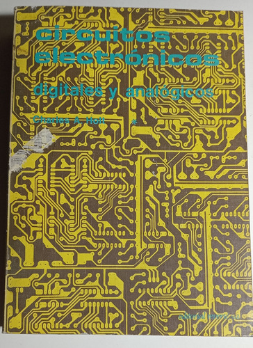 Holt, Circuitos Electronicos Digitales Y Analogicos Tomo 1