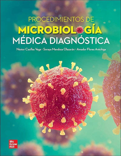 Procedimientos De Microbiologia Medica Diagnostica. Casillas