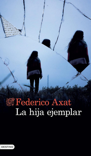La Hija Ejemplar (spanish Edition)