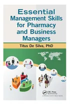 Comprar Libro: Essential Management Skills For Pharmacy And Business