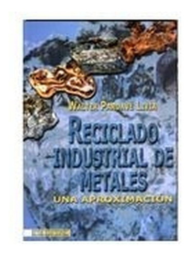 Reciclado Industrial De Metales