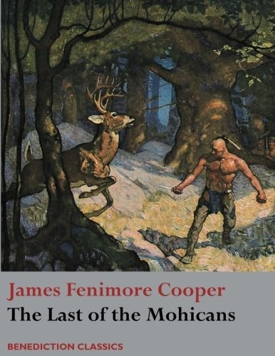 Book : The Last Of The Mohicans - Cooper, James Fenimore