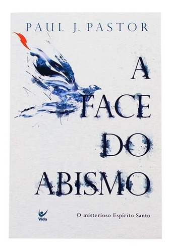 Livro A Face Do Abismo - Paul J. Pastor
