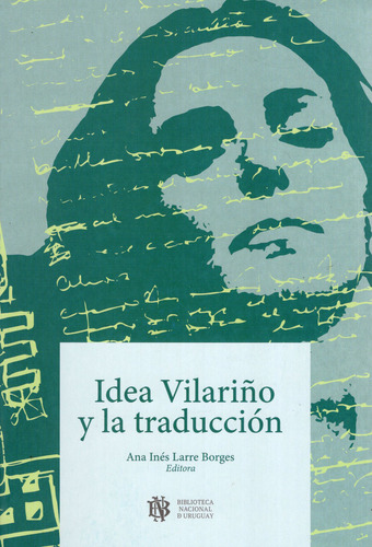 Idea Vilariño Y La Traducción, De Ana Inés Larre Borges Editora. Editorial Biblioteca Nacional, Tapa Blanda En Español