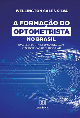 Ebook: A Formação Do Optometrista No Brasil