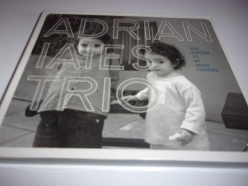 Cd Adrian Iaies Trio Esa Sonrisa Es Santo Remedio Nuevo 33b