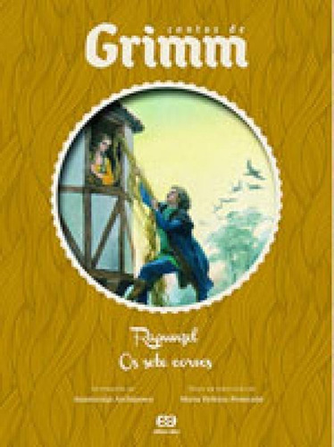 Rapunzel/os Sete Corvos: Contos De Grimm, De Irmãos Grimm. Editora Ática, Capa Mole, Edição 9ª Edição - 2013 Em Português
