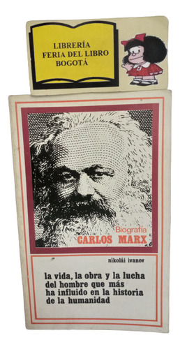 Biografía - Carlos Marx - Nikolái Ivanov - Vida Y Obra