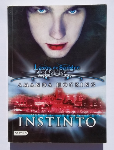 Libro Lazos De Sangre 1. Instinto De Amanda Hocking