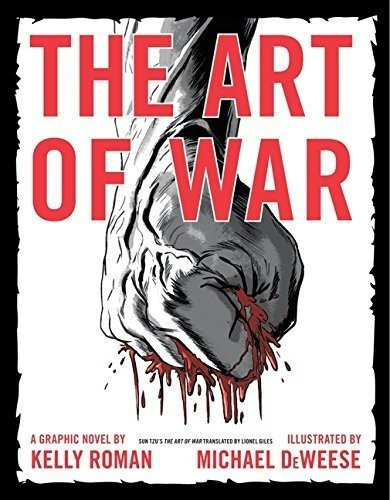 The Art Of War A Graphic Novel - Roman, Kelly, de Roman, Kelly. Editorial Harper Perennial en inglés