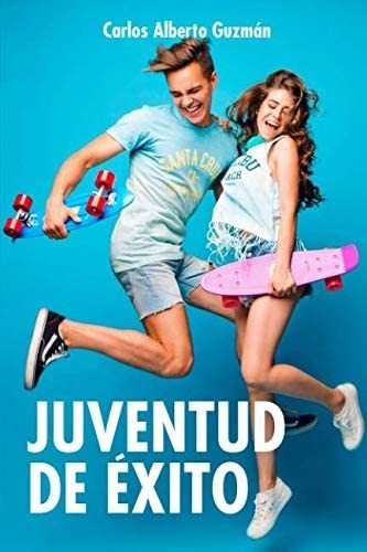 Libro:  Juventud De Éxito (spanish Edition)