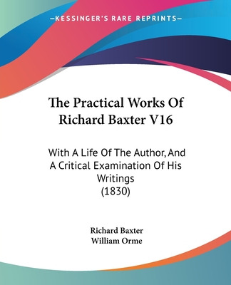 Libro The Practical Works Of Richard Baxter V16: With A L...