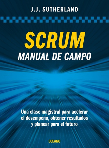 Scrum: Manual De Campo