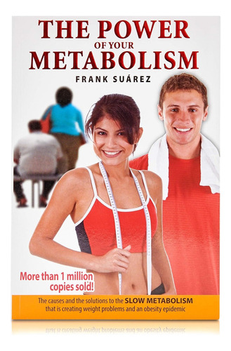 The Power Of Your Metabolism, De Frank Suarez. Editorial Metabolic Press, Tapa Blanda En Inglés, 2009