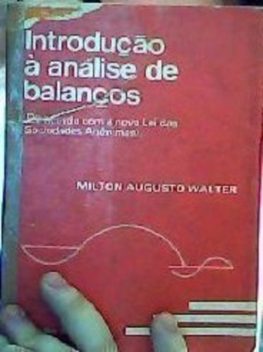 Introdução À Análise De Balanços Milton Augusto Walter