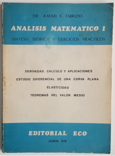 Análisis Matemático 1 Rafael E. Fabrizio Ed Eco Libro