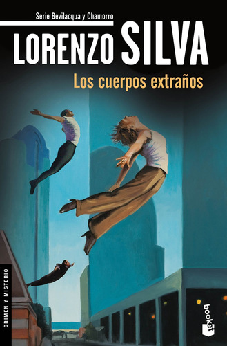 Los cuerpos extraños, de Silva, Lorenzo. Serie Booket Editorial Booket México, tapa blanda en español, 2021