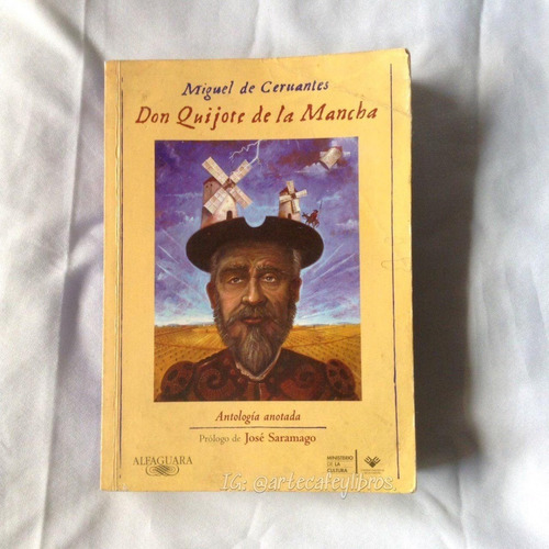 Don Quijote De La Mancha. Autor: Miguel De Cervantes