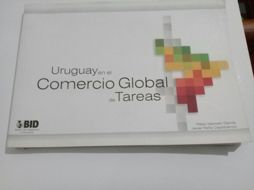 Uruguay En El Comercio Global De Tareas - Garcia - D