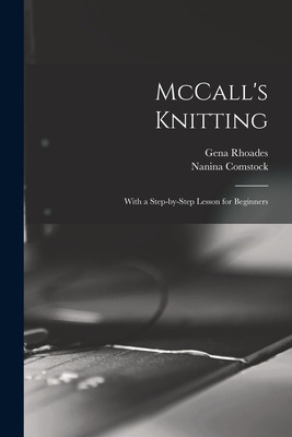 Libro Mccall's Knitting: With A Step-by-step Lesson For B...