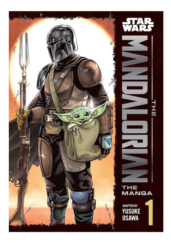 Manga El Mandaloriano Vol. 1 - Viz Media - Español, De Jon Favreau, Dave Filoni, Christopher Yost, Rick Famuyiwa., Vol. 1. Editorial Viz Media Llc En Inglés, 2023