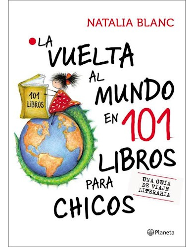 Libro Vuelta Al Mundo En 101 Libros Para Chicos Una Guia De