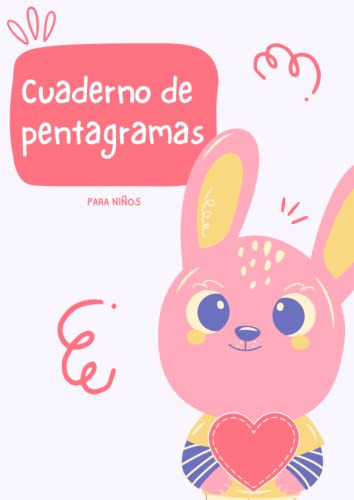Cuaderno De Pentagramas Para Niños: Libreta De Musica Con Pe