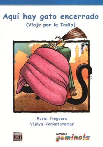 Aqui hay gato encerrado - Viaje por la India, de Noguera, Roser. Editora Distribuidores Associados De Livros S.A., capa mole em español, 2004